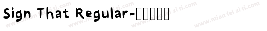 Sign That Regular字体转换